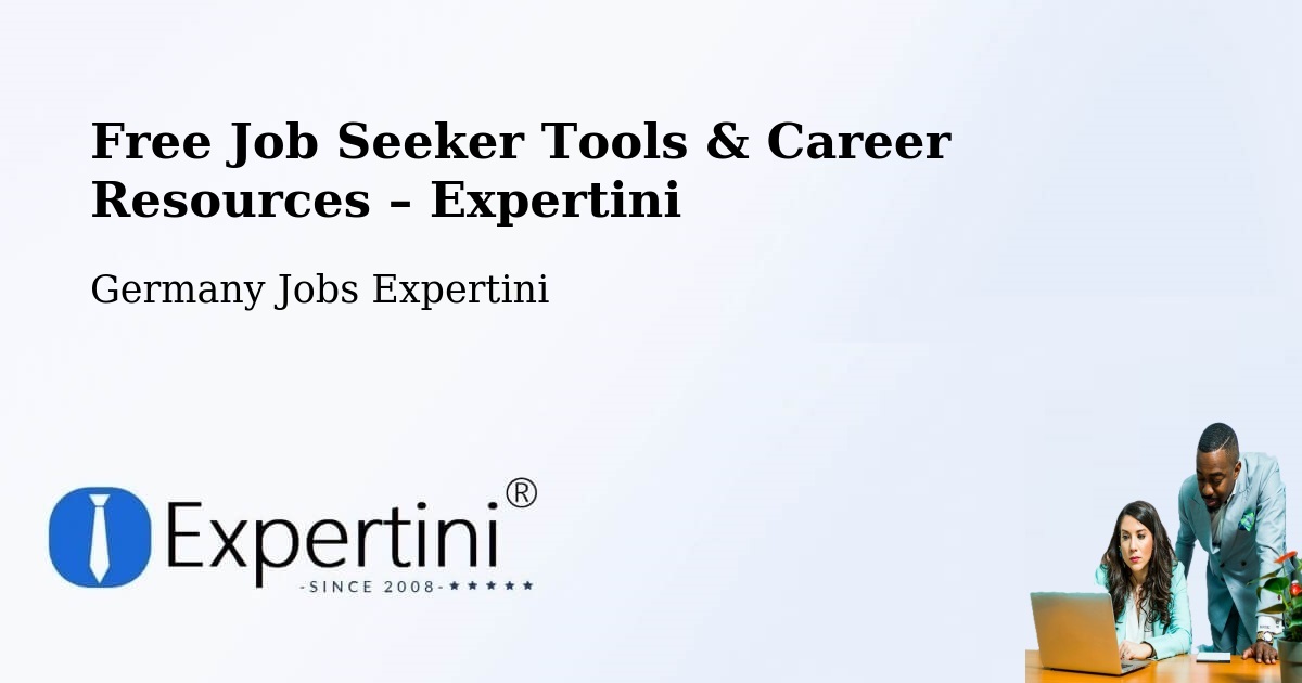 Free Job Seeker Tools & Career Resources – Hüttlingen - Hüttlingen, Germany Jobs Expertini