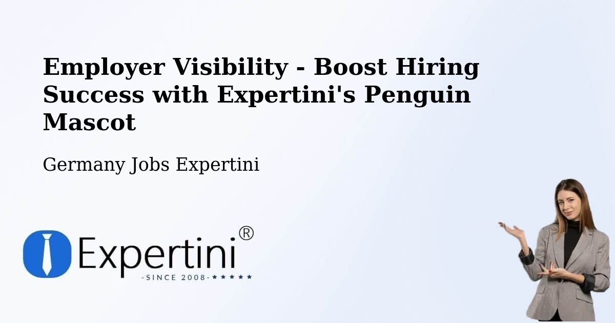 Employer Visibility Strategy – Hüttlingen - Germany Jobs Expertini
